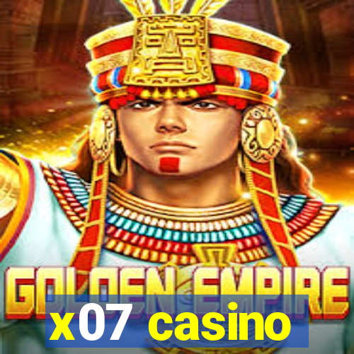 x07 casino